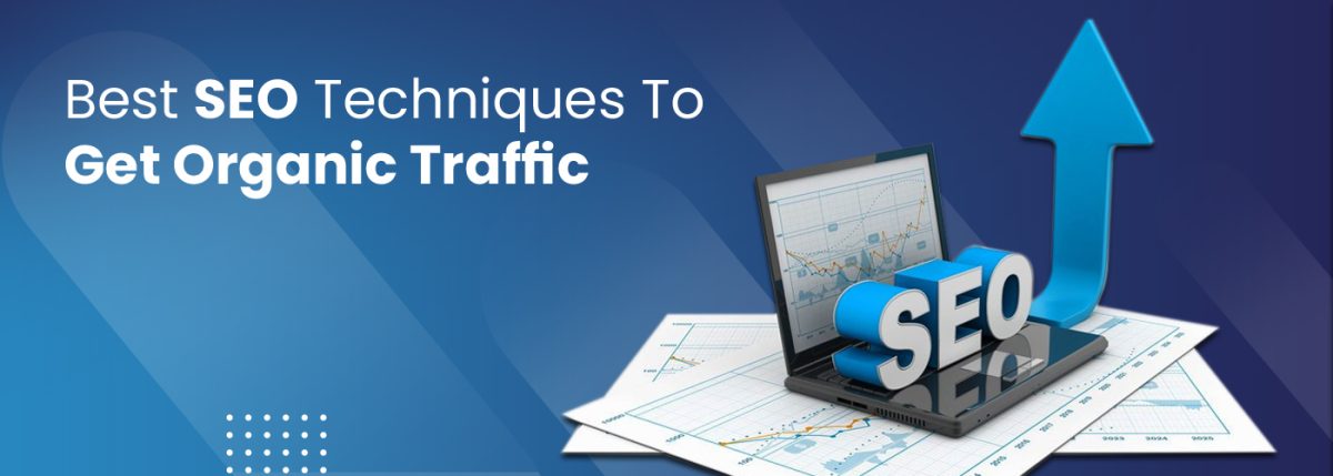 Best Seo techniques to Get Organic Traffic